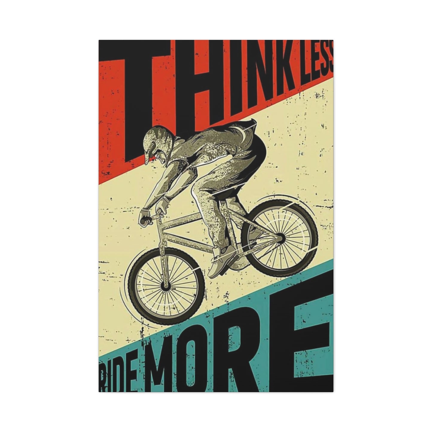 Think Less Ride More Poster Motorcycle Wall Art & Canvas Prints