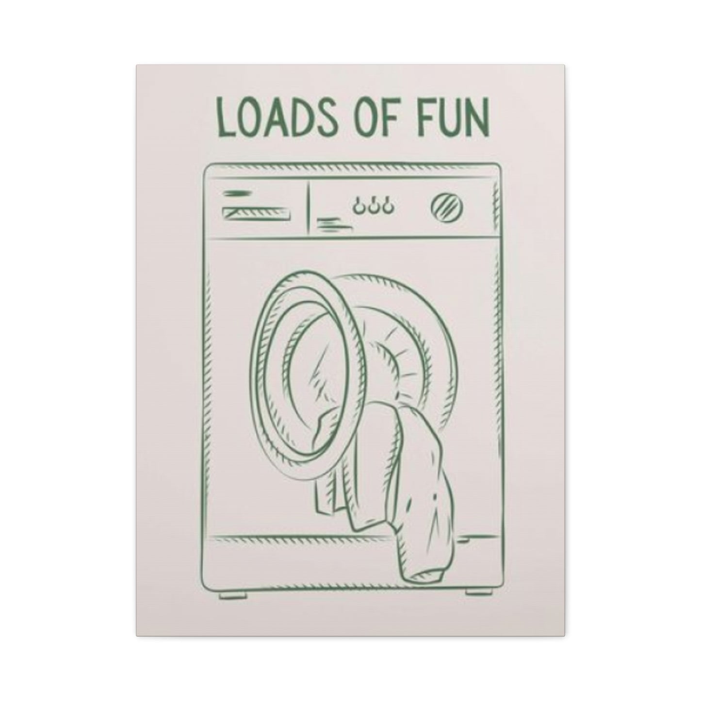 Loads Of Fun Poster Laundry Wall Art & Canvas Prints