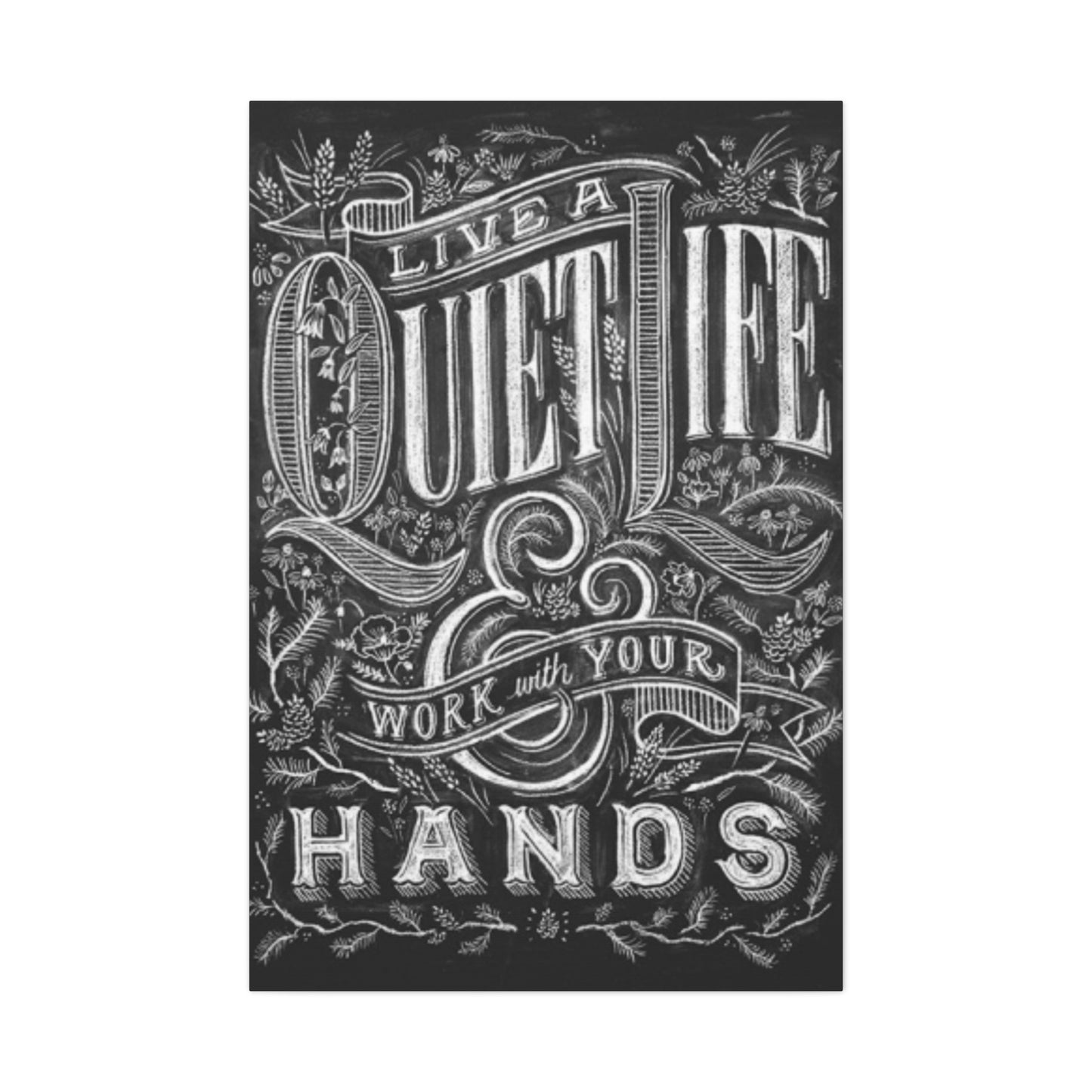 Quiet Life Chalkboard Wall Art & Canvas Prints