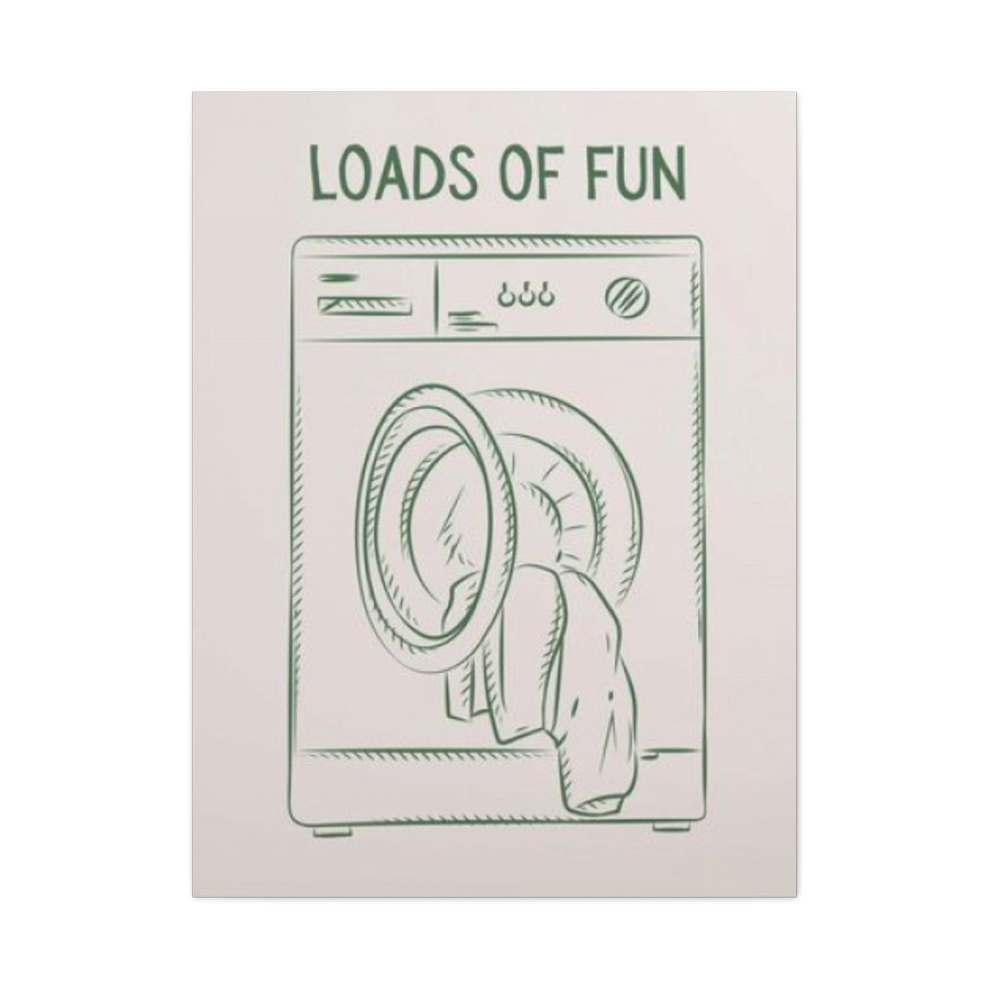 Loads Of Fun Poster Laundry Wall Art & Canvas Prints