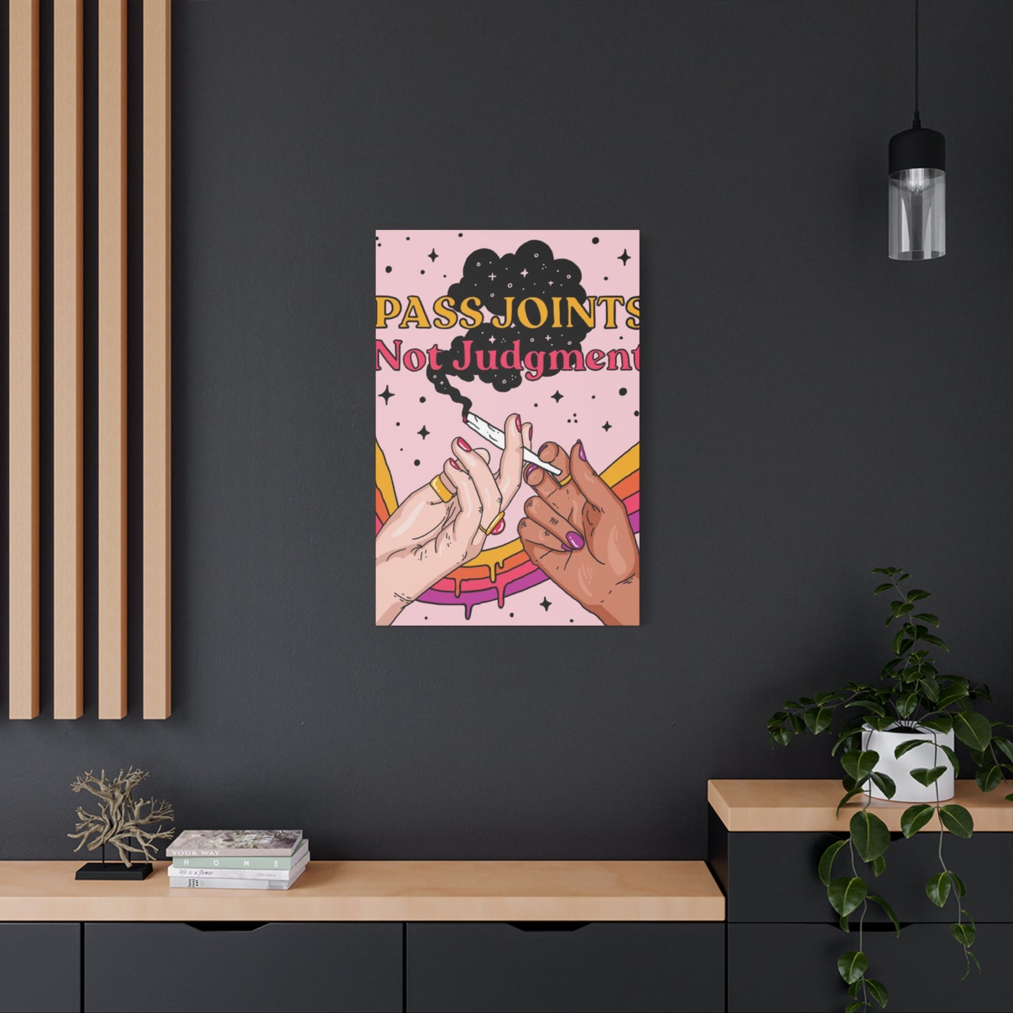 Pass Joints Marijuana Wall Art & Canvas Prints