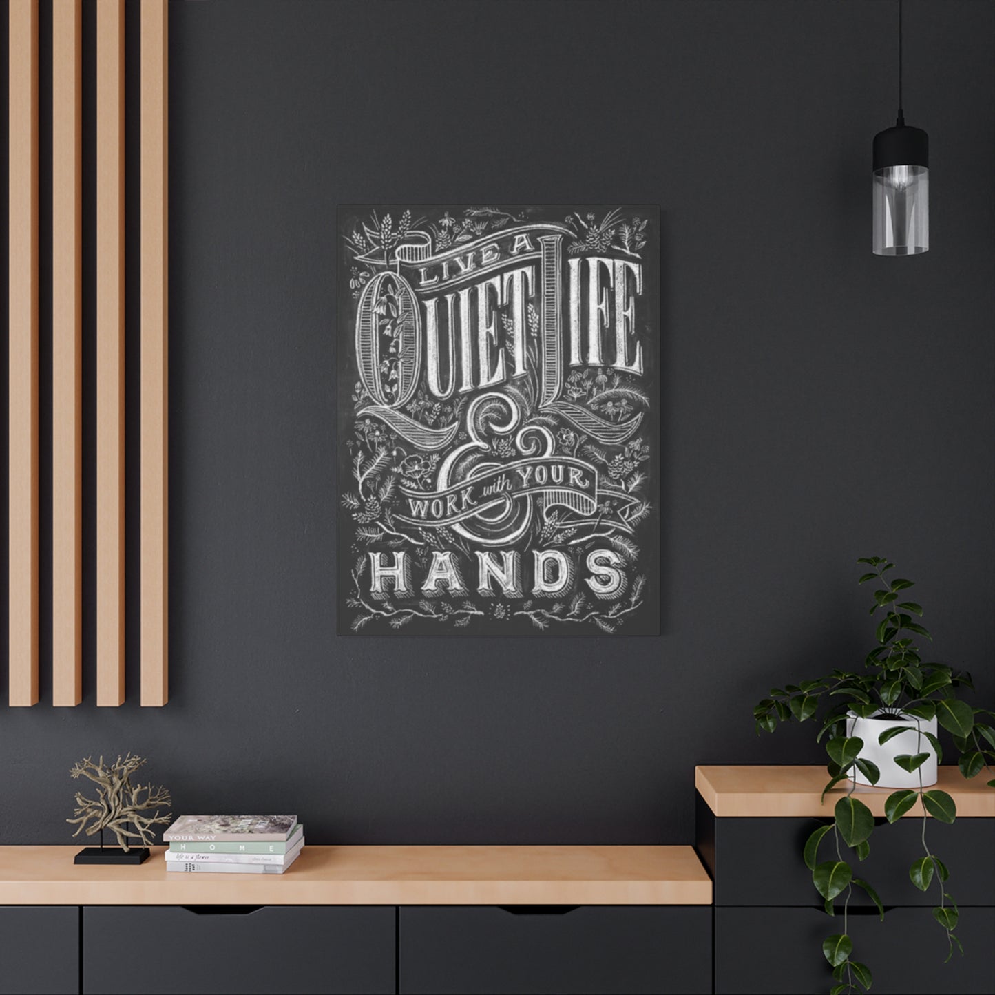 Quiet Life Chalkboard Wall Art & Canvas Prints