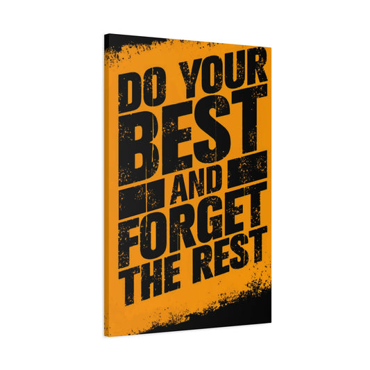 Do Your Best Wall Art & Canvas Prints