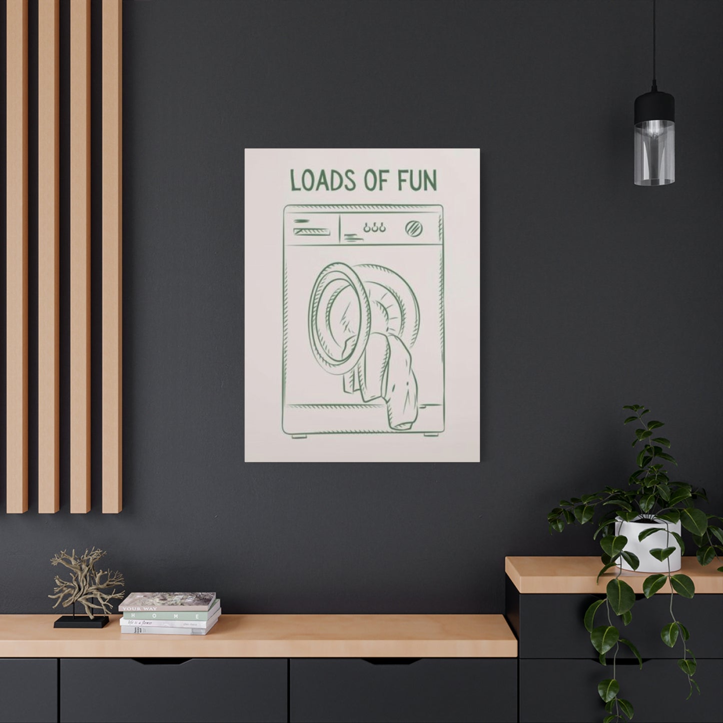 Loads Of Fun Poster Laundry Wall Art & Canvas Prints