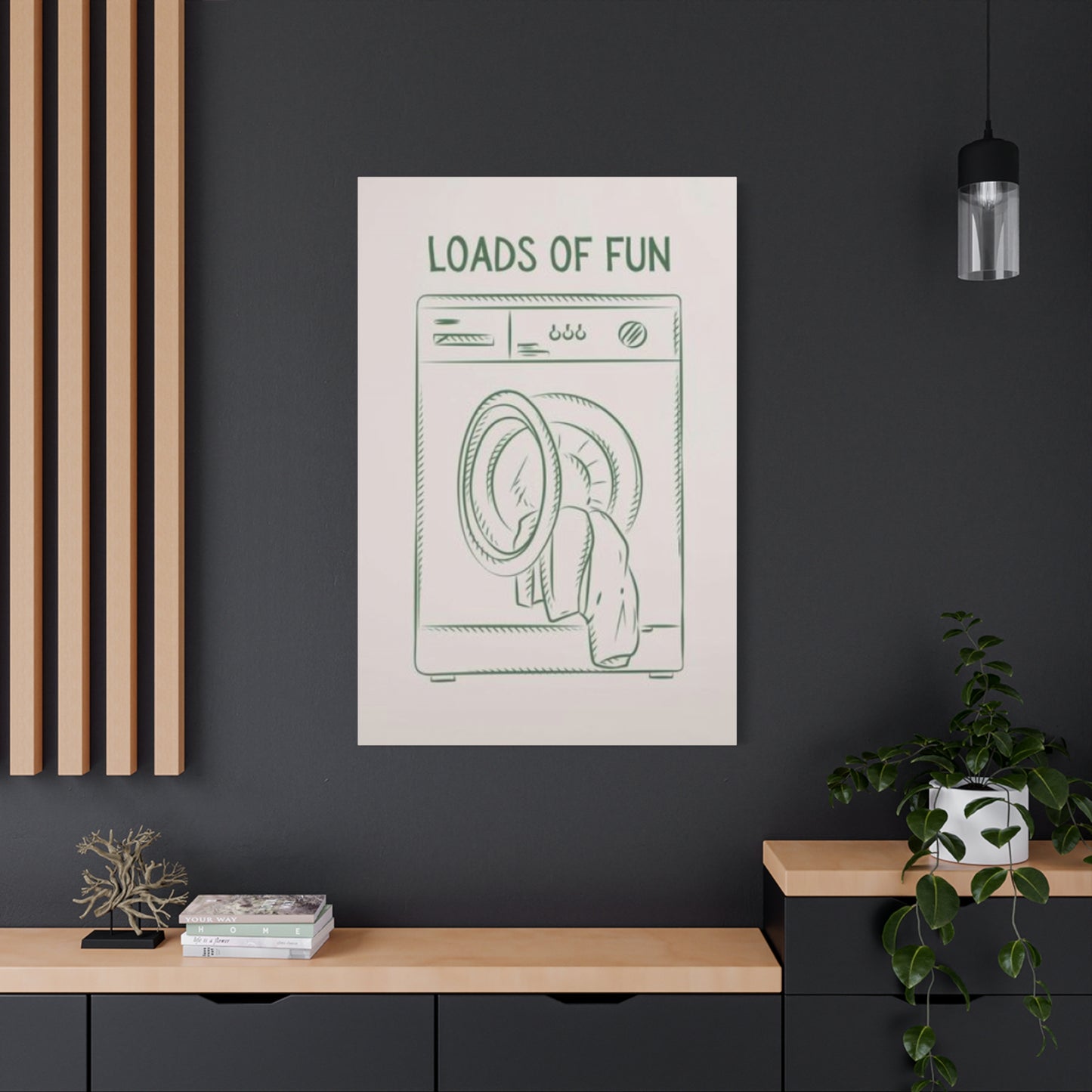 Loads Of Fun Poster Laundry Wall Art & Canvas Prints