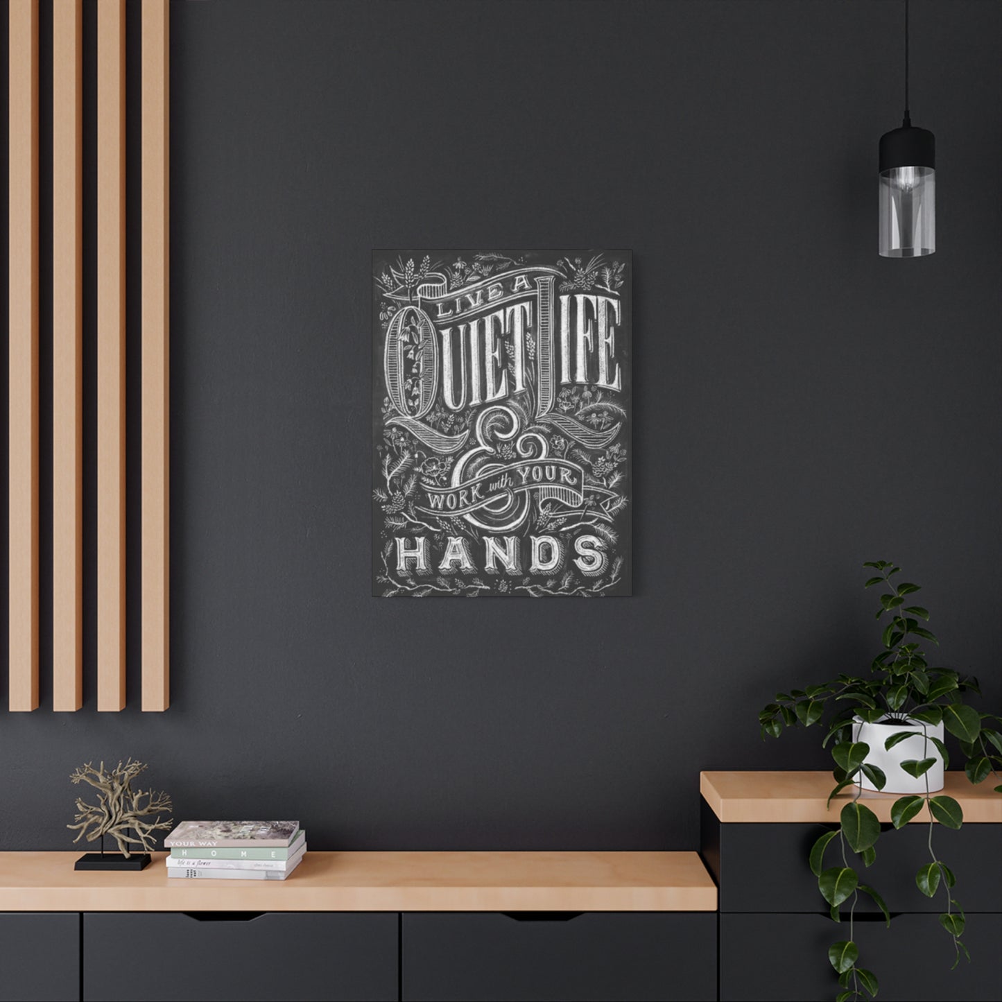 Quiet Life Chalkboard Wall Art & Canvas Prints