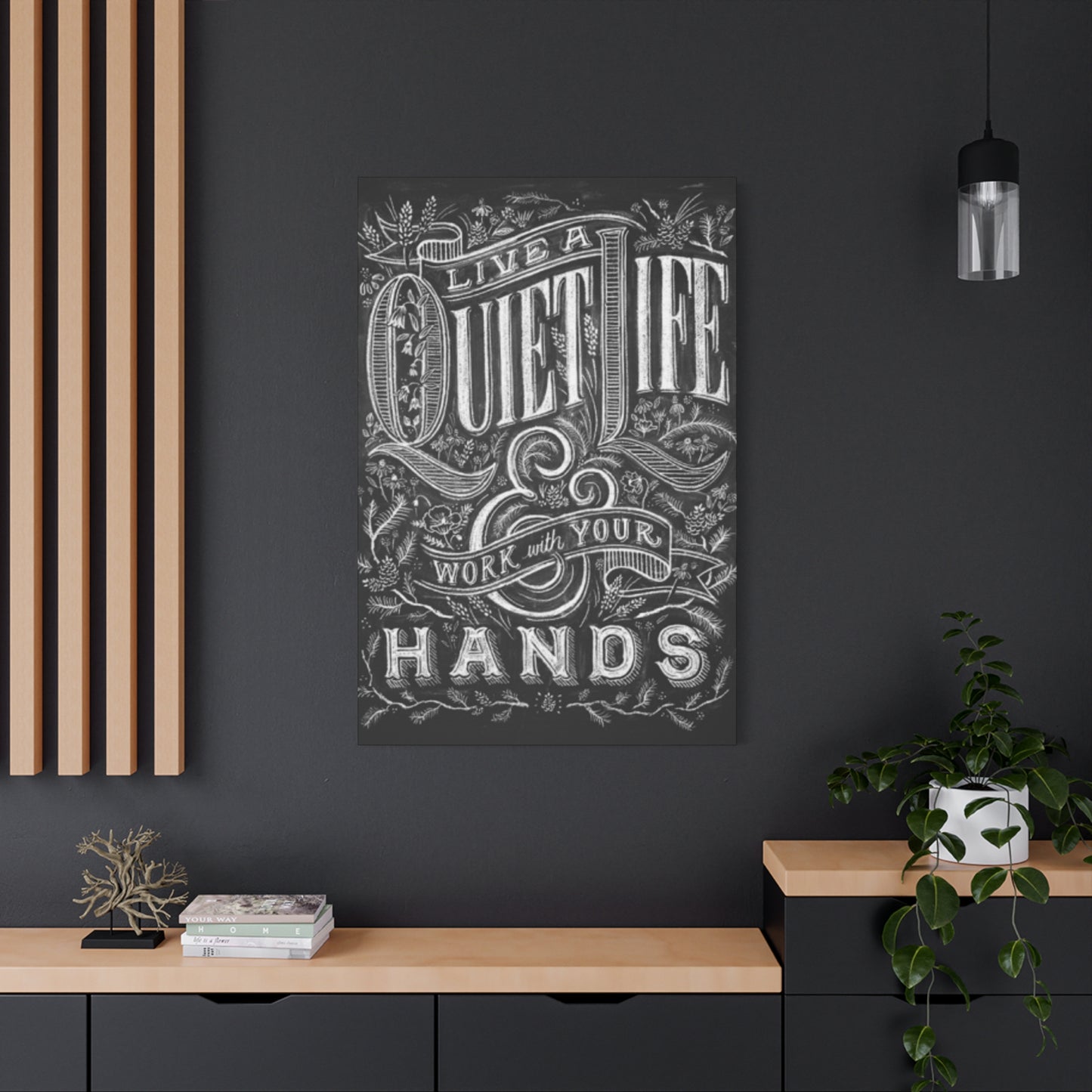 Quiet Life Chalkboard Wall Art & Canvas Prints