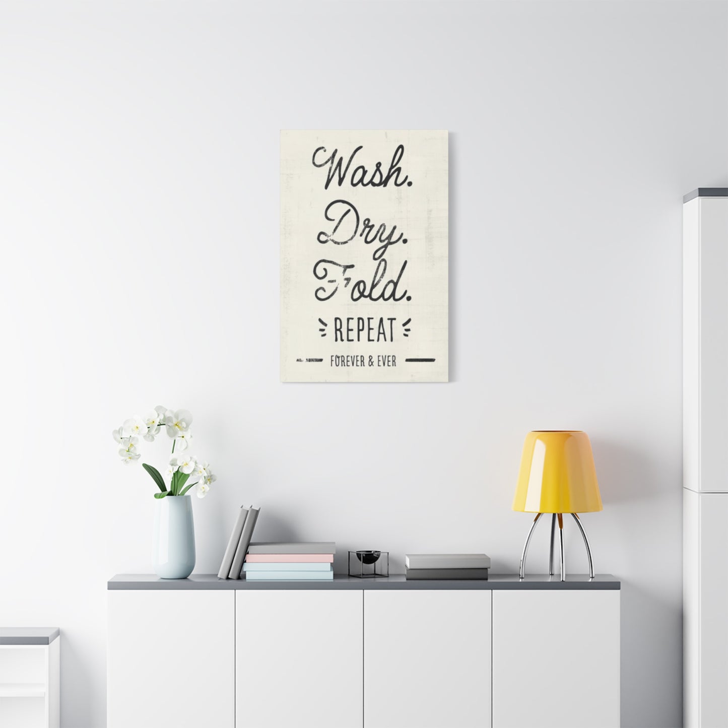 Wash Dry Fold Repeat Laundry Wall Art & Canvas Prints