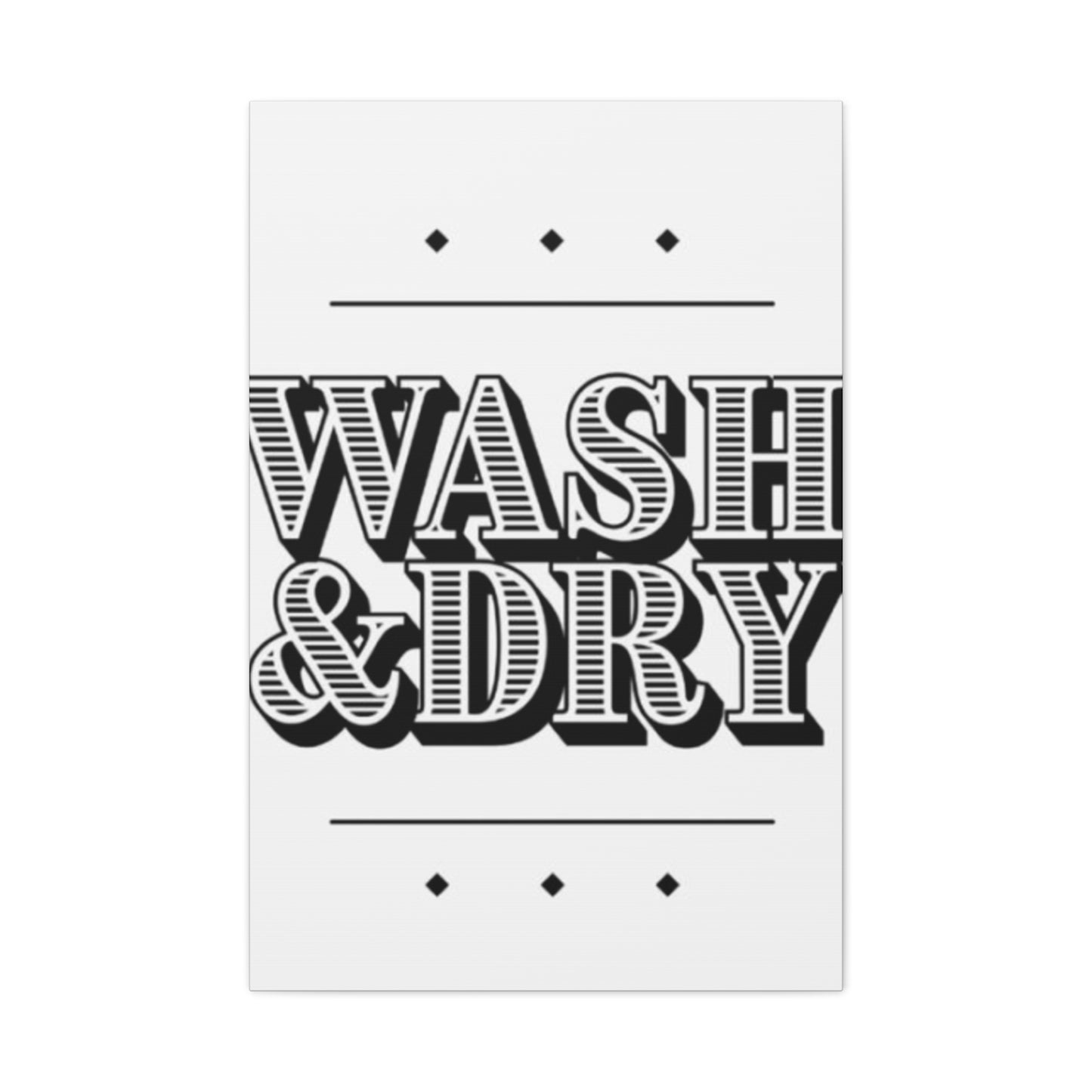 Wash And Dry Laundry Wall Art & Canvas Prints