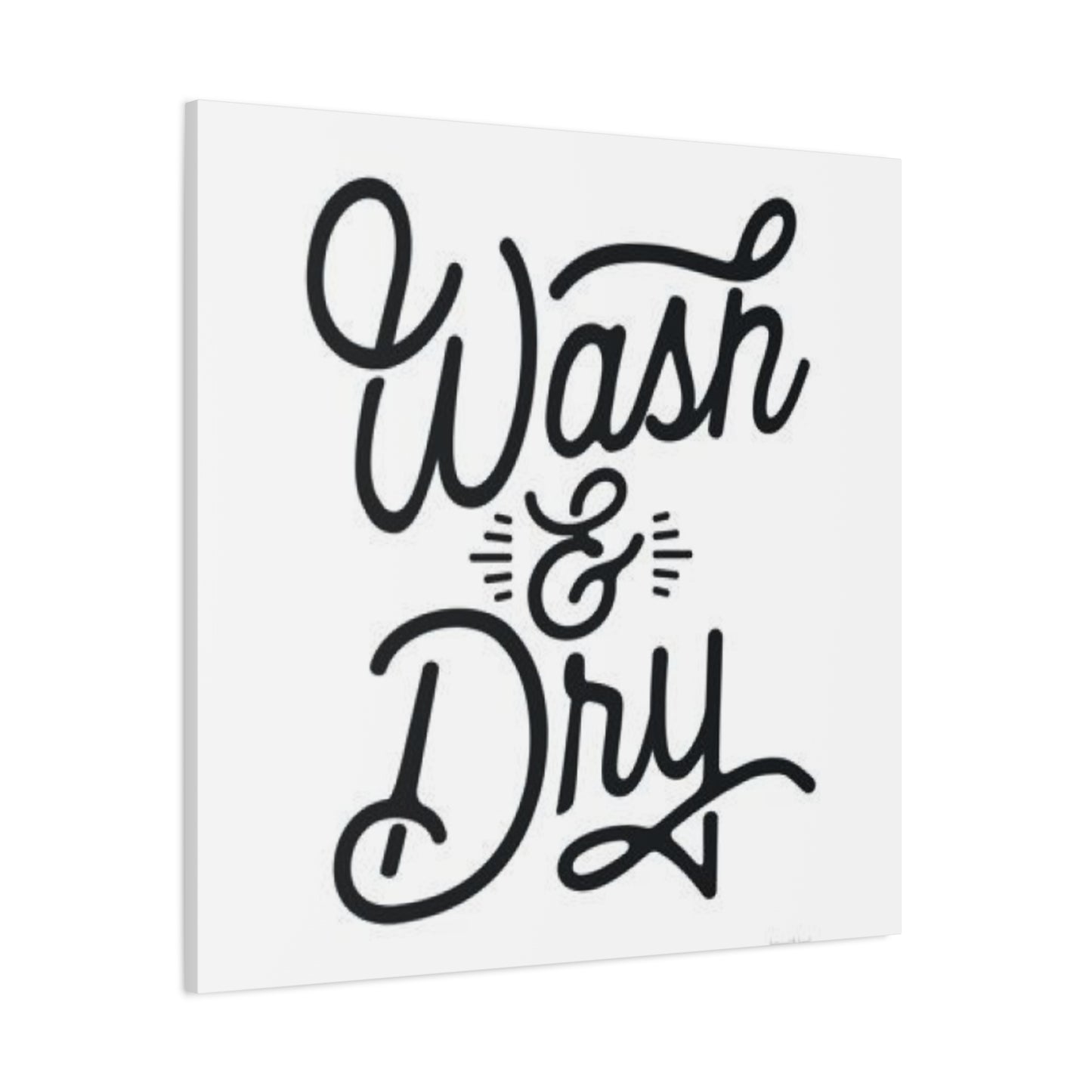 Wash & Dry Poster For Laundry Room Wall Art & Canvas Prints