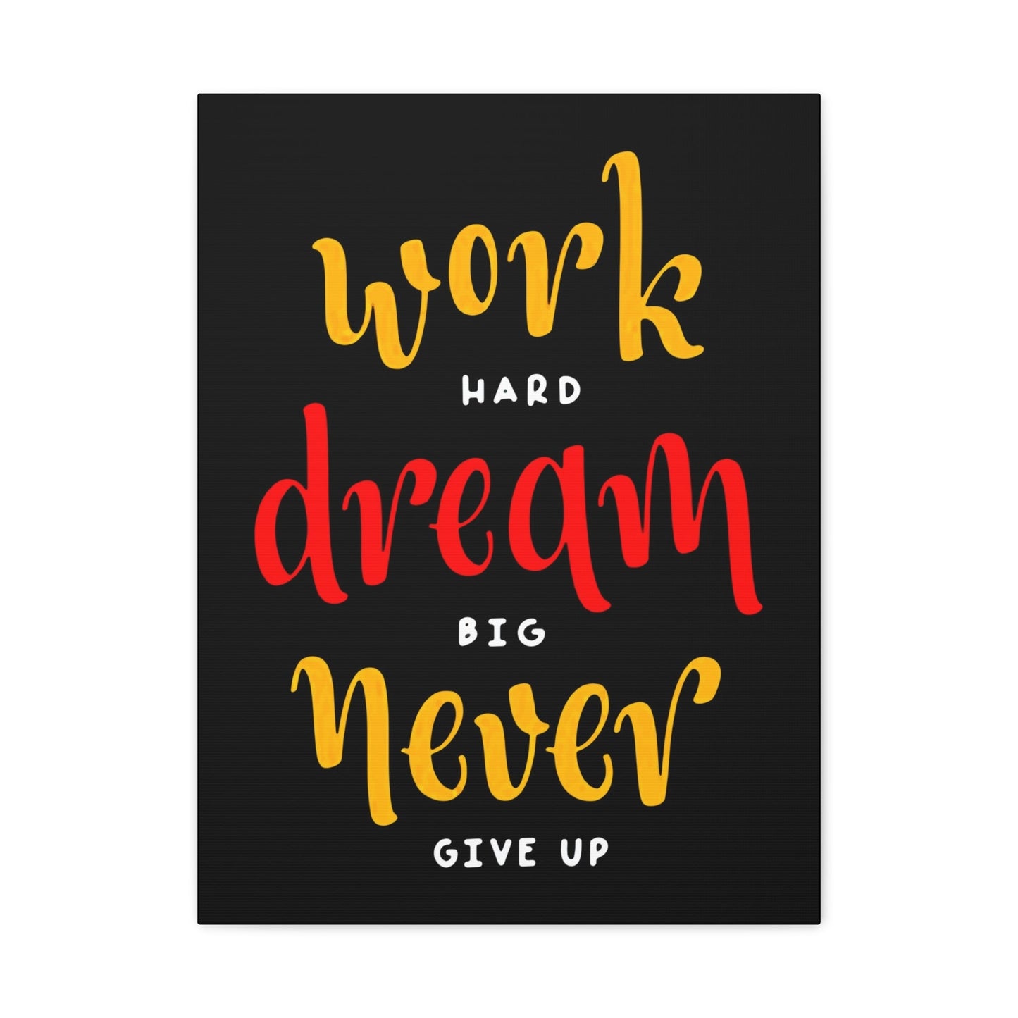 Motivational Quote Wall Art & Canvas Prints